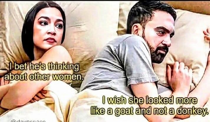 I bet he's thinking about other women. I wish she looked more like a goat and not a donkey.