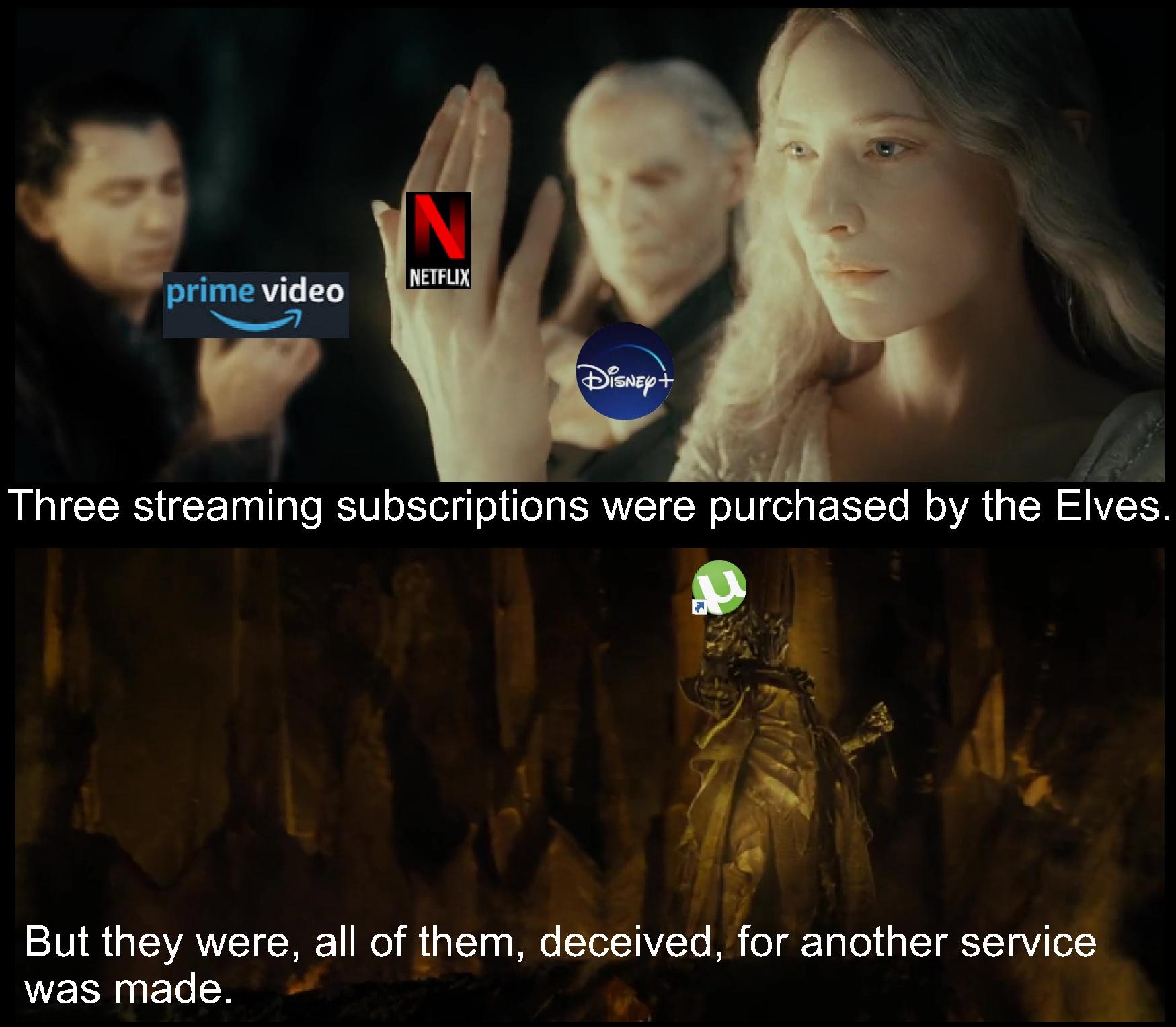 Three streaming subscriptions were purchased by the Elves A But they were all of them deceived for another service was made