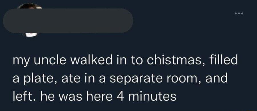 my uncle walked in to chistmas filled ENSIE RN CRI R RSEToE Tee TN doTe g EToTe S ERVER RIS