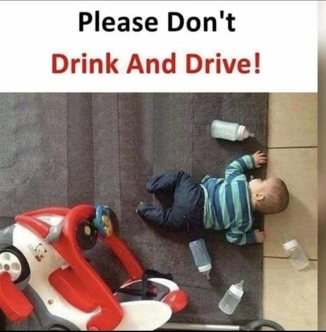 Please Don't Drink And Drive!