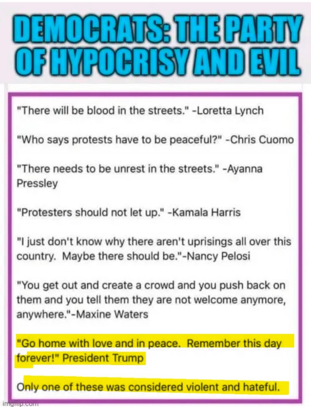 DEMOCRATS: THE PARTY OF HYPOCRISY AND EVIL. 