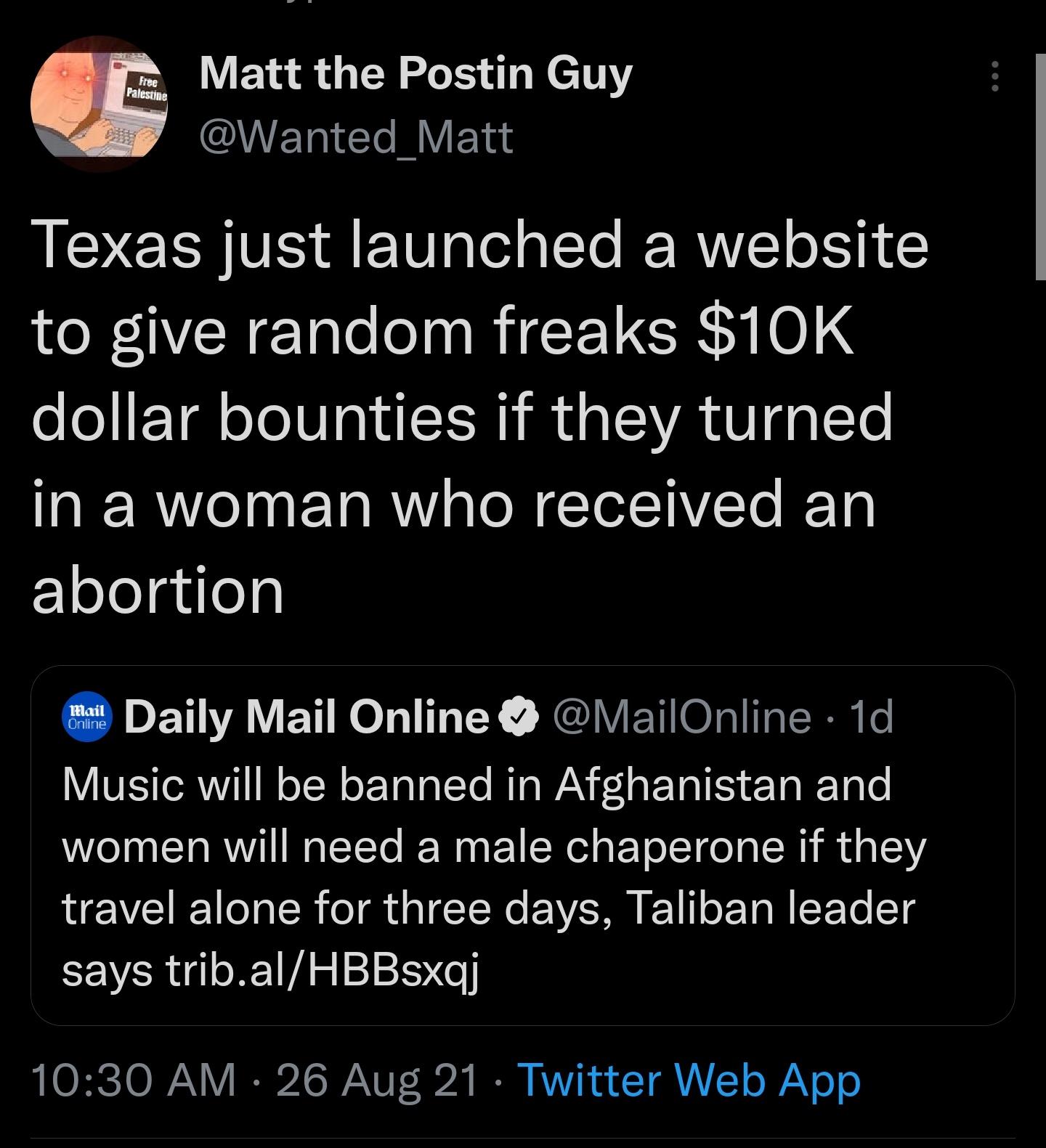 Matt the Postin Guy QET T RV Ela I CER VIS R F1010Ted g Te RERMWVCT oIS N to give random freaks 10K dollar bounties if they turned IR ET R o NleETo Yo zlelelgifeg LD EH ALY EHEO N TITY XLV EH ORI ERRLs YIVESTToRNVIT T oT N o Tala LoTo Mg WAV F1a E TaT S E Ta Yoo women will need a male chaperone if they travel alone for three days Taliban leader says tribalHBBsxqj LORCIO AN IS WA UT 324 IO AVVi R a