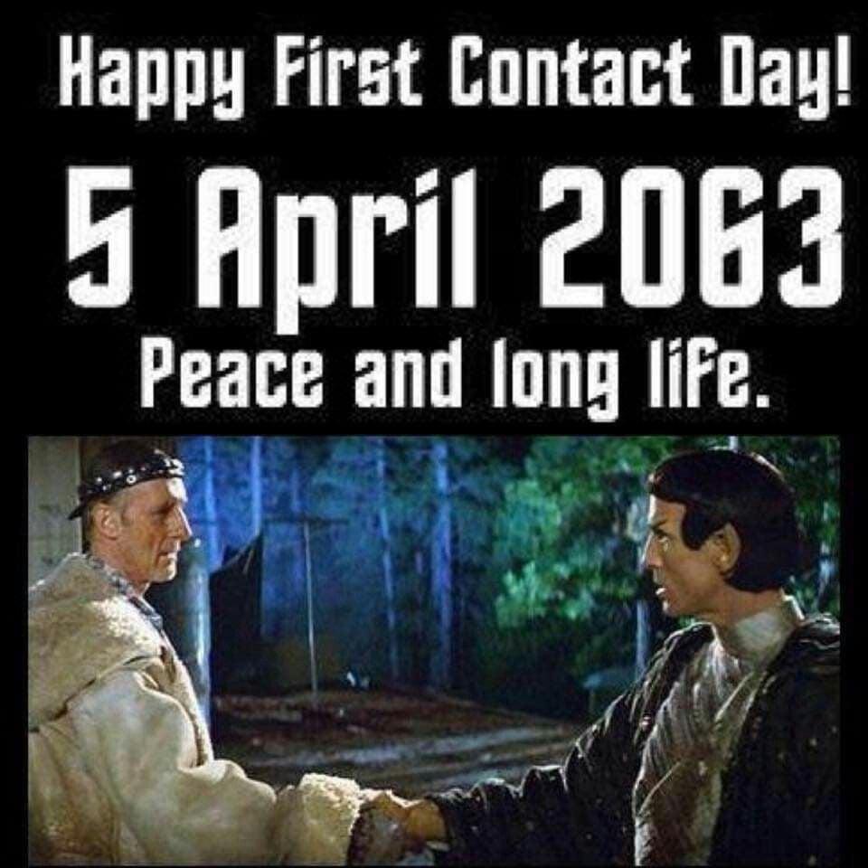 Happy First Contact Day 5 April 2063 i Ny Ty S 2y e 2 i ty L4 3