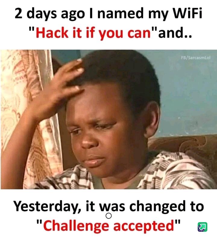 2 days ago I named my WiFi Yesterday it was changed to