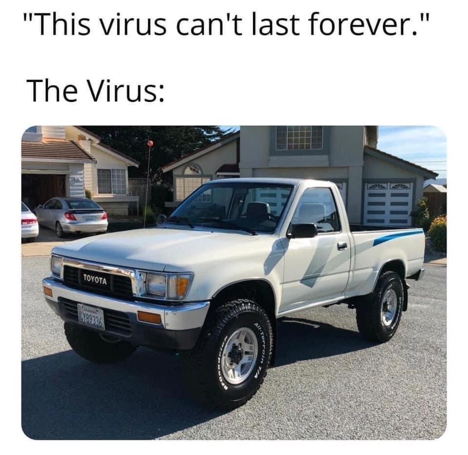 This virus cant last forever The Virus