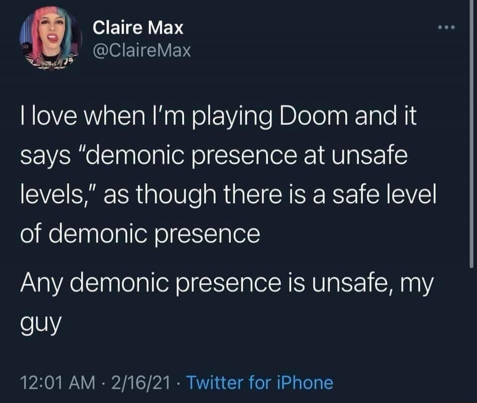 I love when I'm playing Doom and it says 