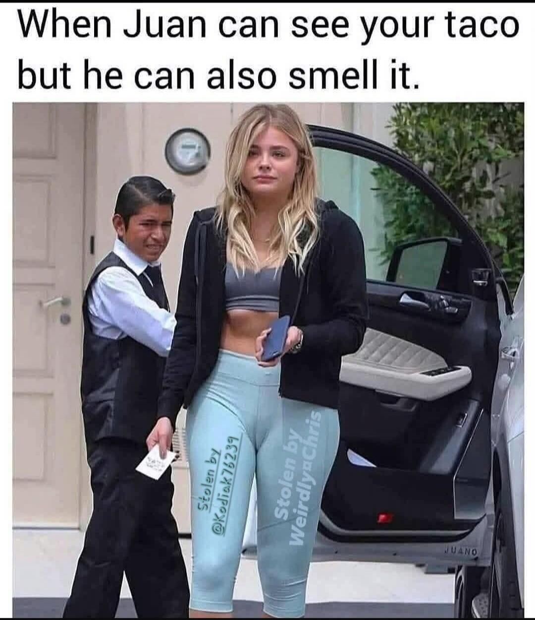 When Juan can see your taco but he can also smell it.