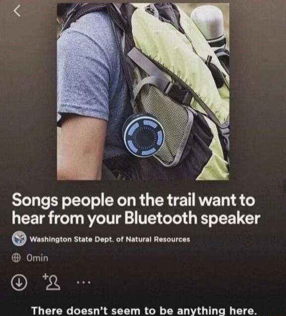 Songs people on the trail want to hear from your Bluetooth speaker Washington State Dept. of Natural Resources 0min There doesn't seem to be anything here.