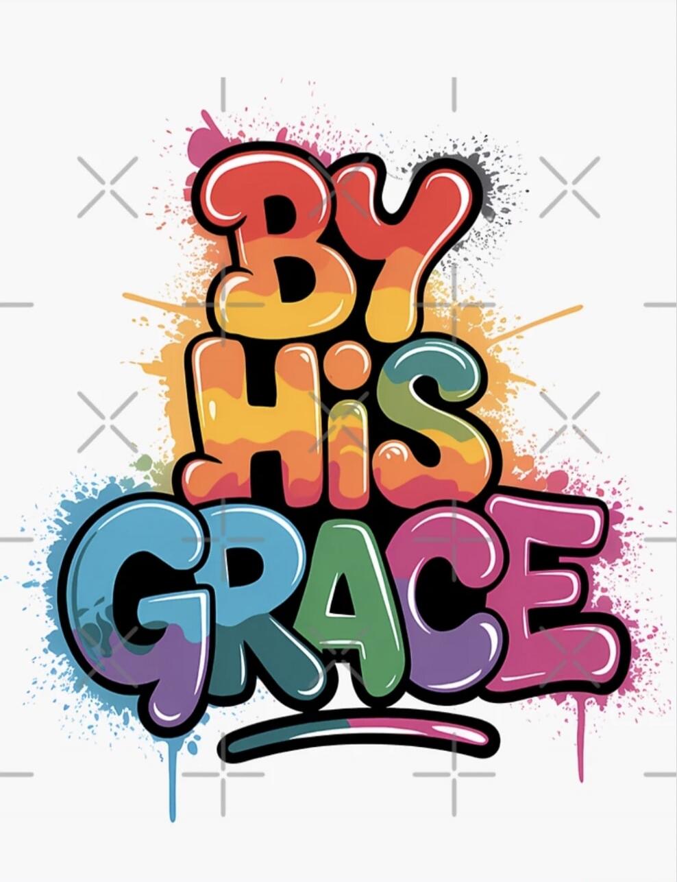 By His Grace