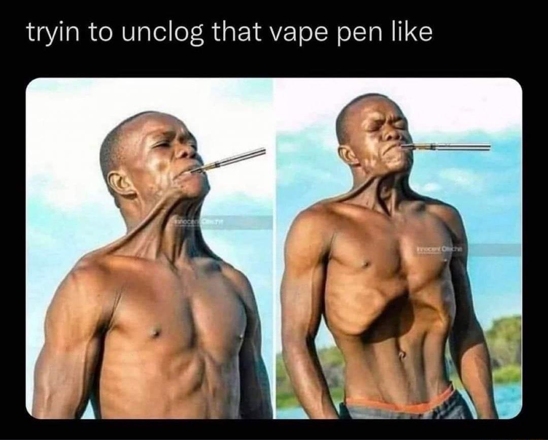 tryin to unclog that vape pen like