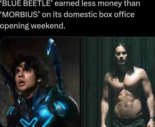 BLUE BEETLE earned less money than MORBIUS on its domestic box office opening weekend