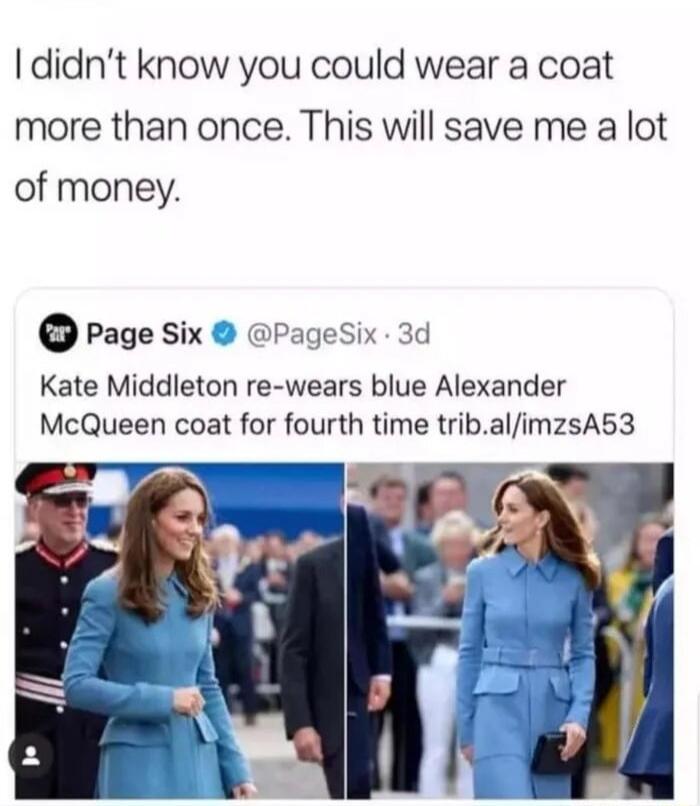 didnt know you could wear a coat more than once This will save me a lot of money Page Six Pagesix 3d Kate Middleton re wears blue Alexander McQueen coat for fourth time tribalimzsA53