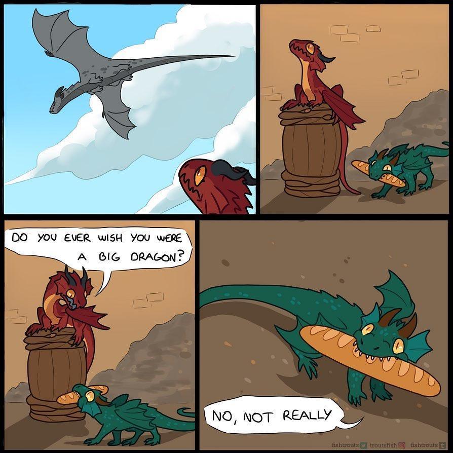DO Y0U EVER wiSH Y0U WEiE A BIG DRAGON