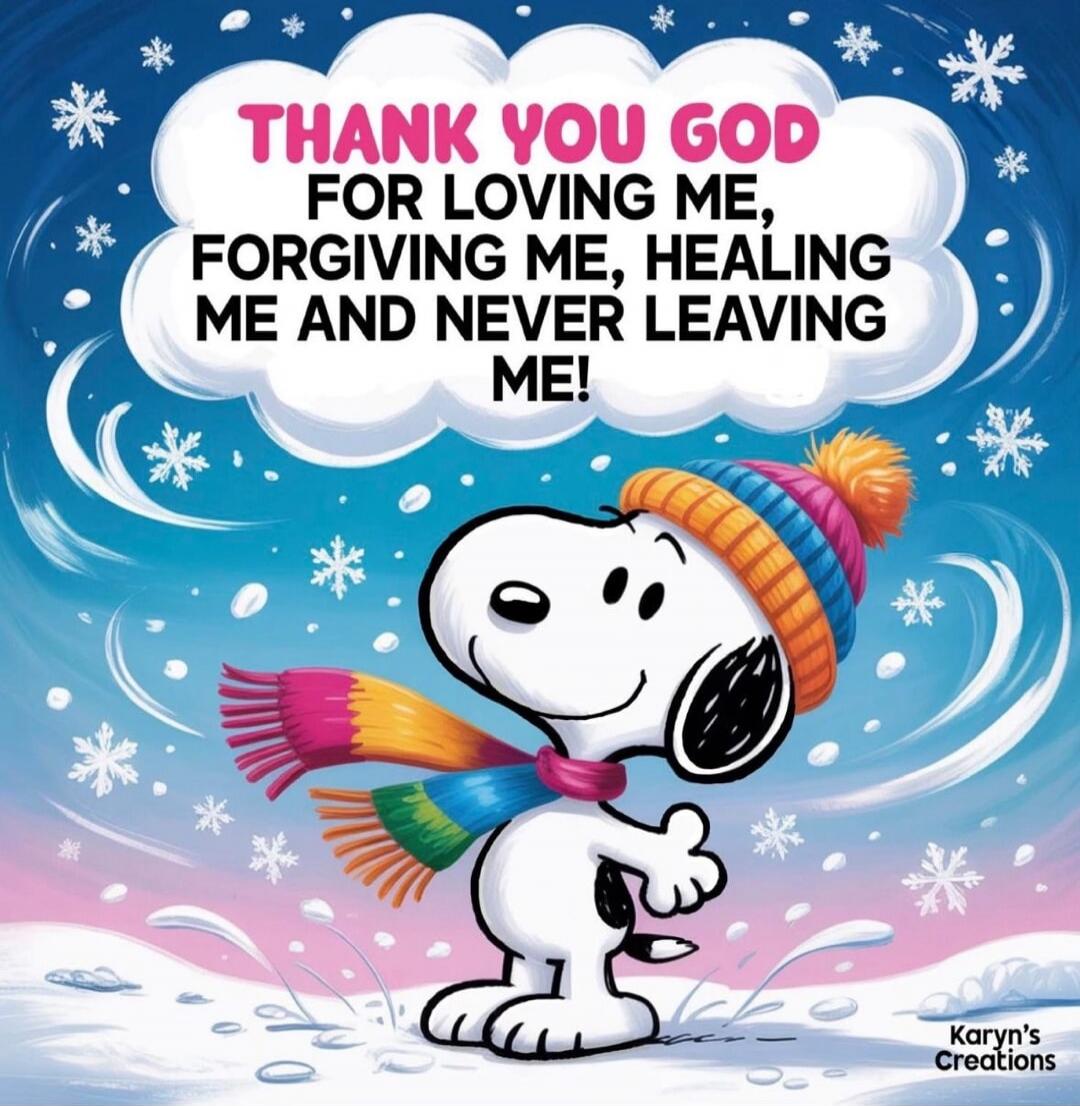 THANK YOU GOD FOR LOVING ME, FORGIVING ME, HEALING ME AND NEVER LEAVING ME!