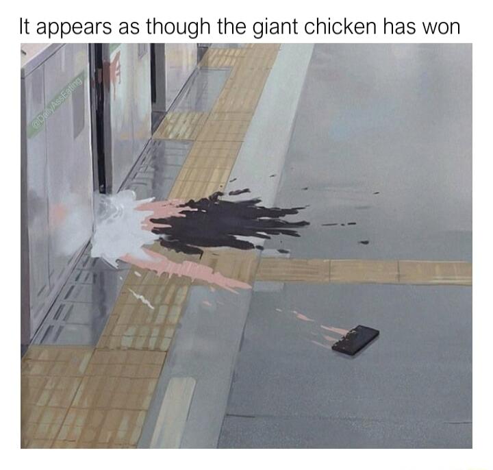 It appears as though the giant chicken has won