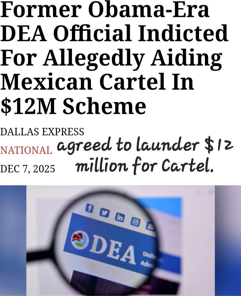 Former Obama-Era DEA Official Indicted For Allegedly Aiding Mexican Cartel In $12M Scheme
DALLAS EXPRESS
NATIONAL agreed to launder $12 million for Cartel.
DEC 7, 2025