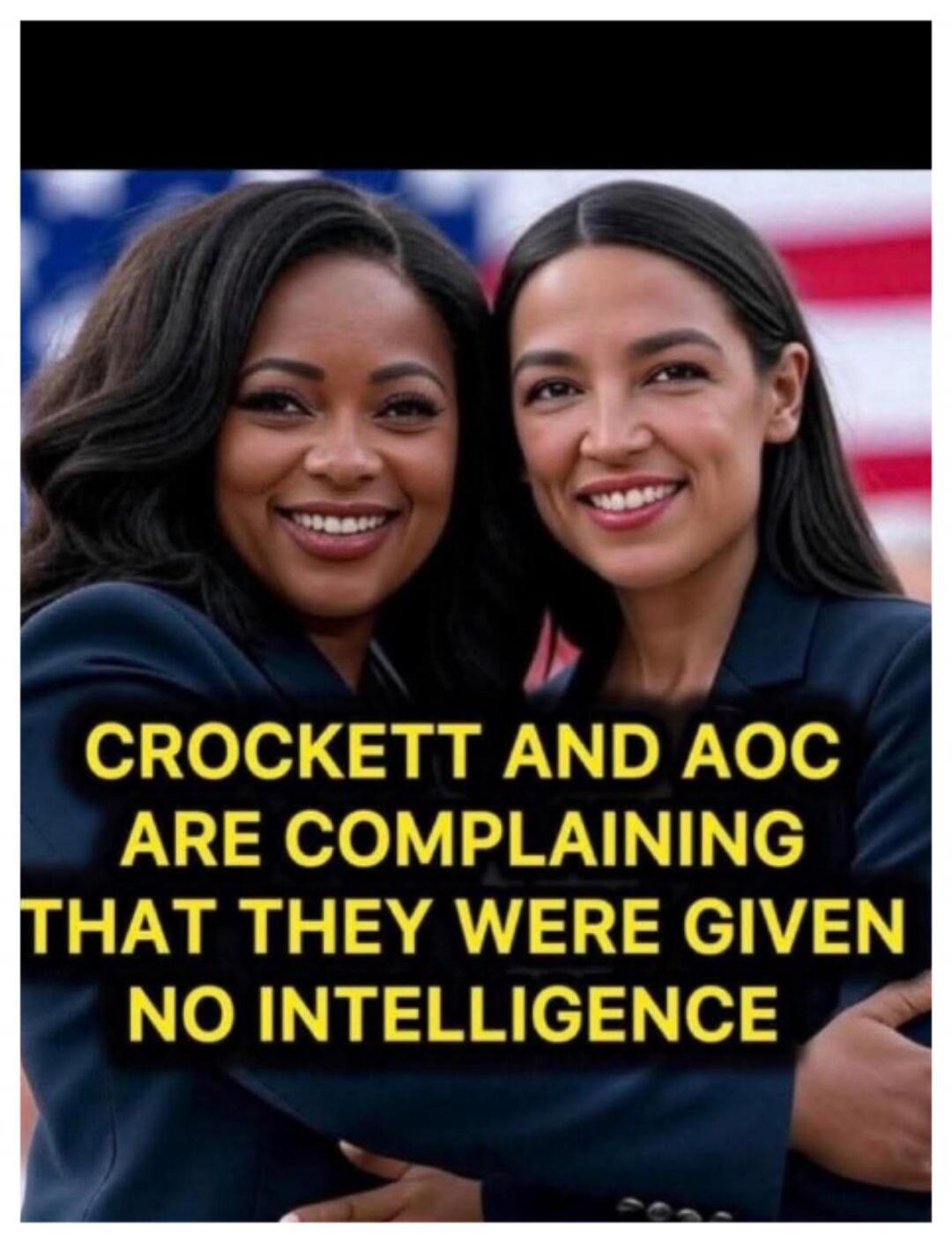 CROCKETT AND AOC ARE COMPLAINING THAT THEY WERE GIVEN NO INTELLIGENCE