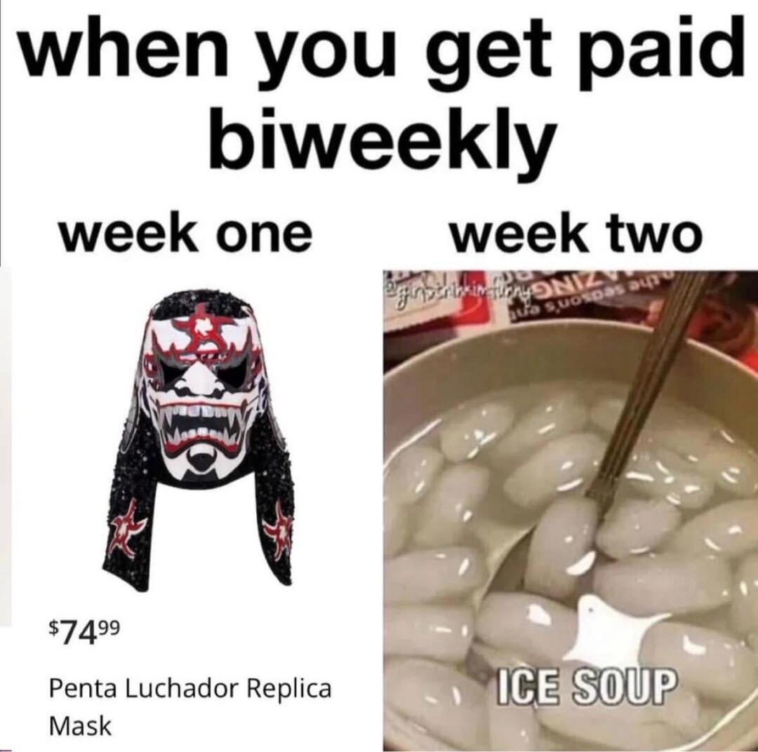 when you get paid biweekly week one 5749 Penta Luchador Replica Mask