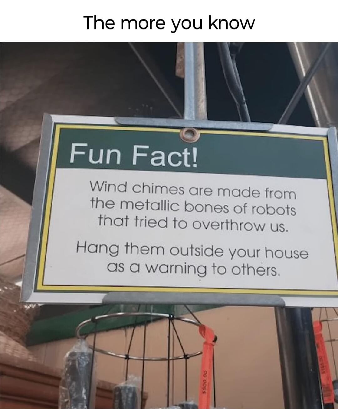 The more you know e Fun FacE Wind chim the metall that trie Hang them ou your house as a warning fo others