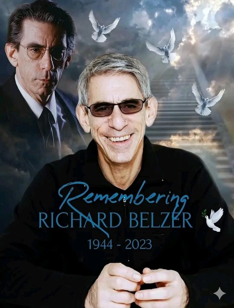Remembering RICHARD BELZER 1944 - 2023