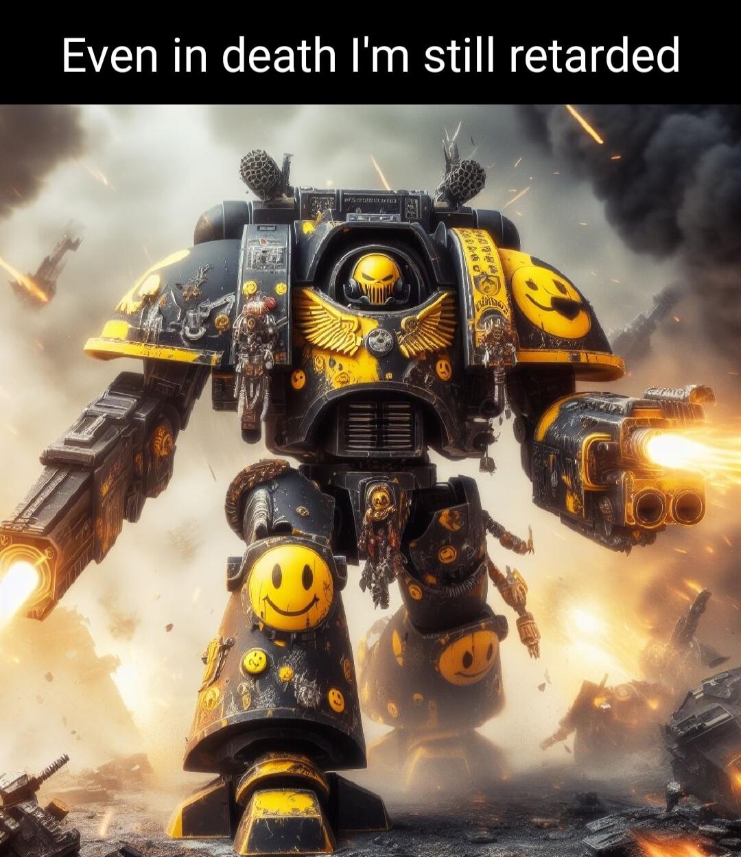 Even in death Im still retarded