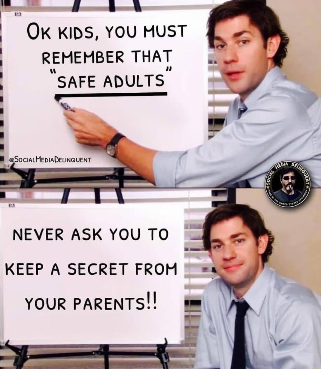 e e OK KIDS YOU MUST REMEMBER THAT SAFE ADULTS l I 1 d J d a