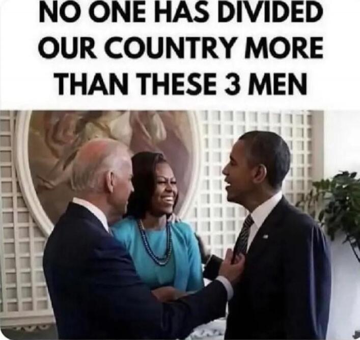 NO ONE HAS DIVIDED OUR COUNTRY MORE THAN THESE 3 MEN