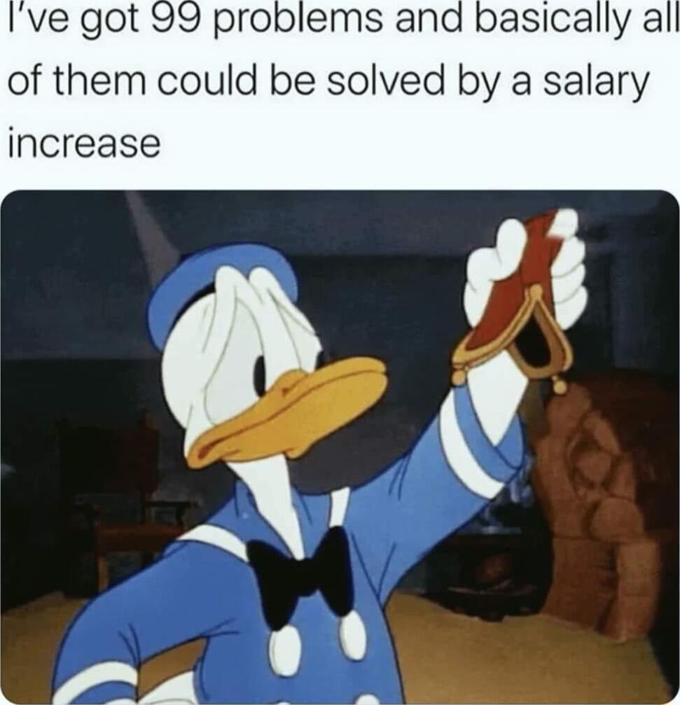 of them could be solved by a salary increase