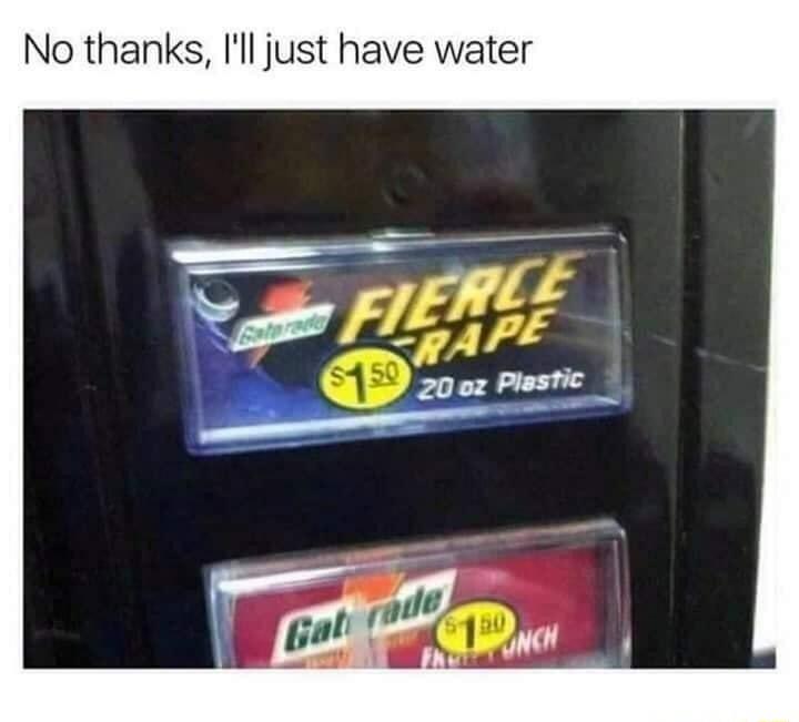 No thanks Ill just have water
