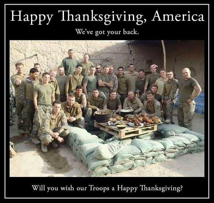 Happy Thanksgiving America Weve got your back Will you wish our Troops a Happy Thanksgiving