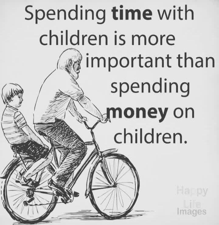 Spending time with children is more important than spending money on children.