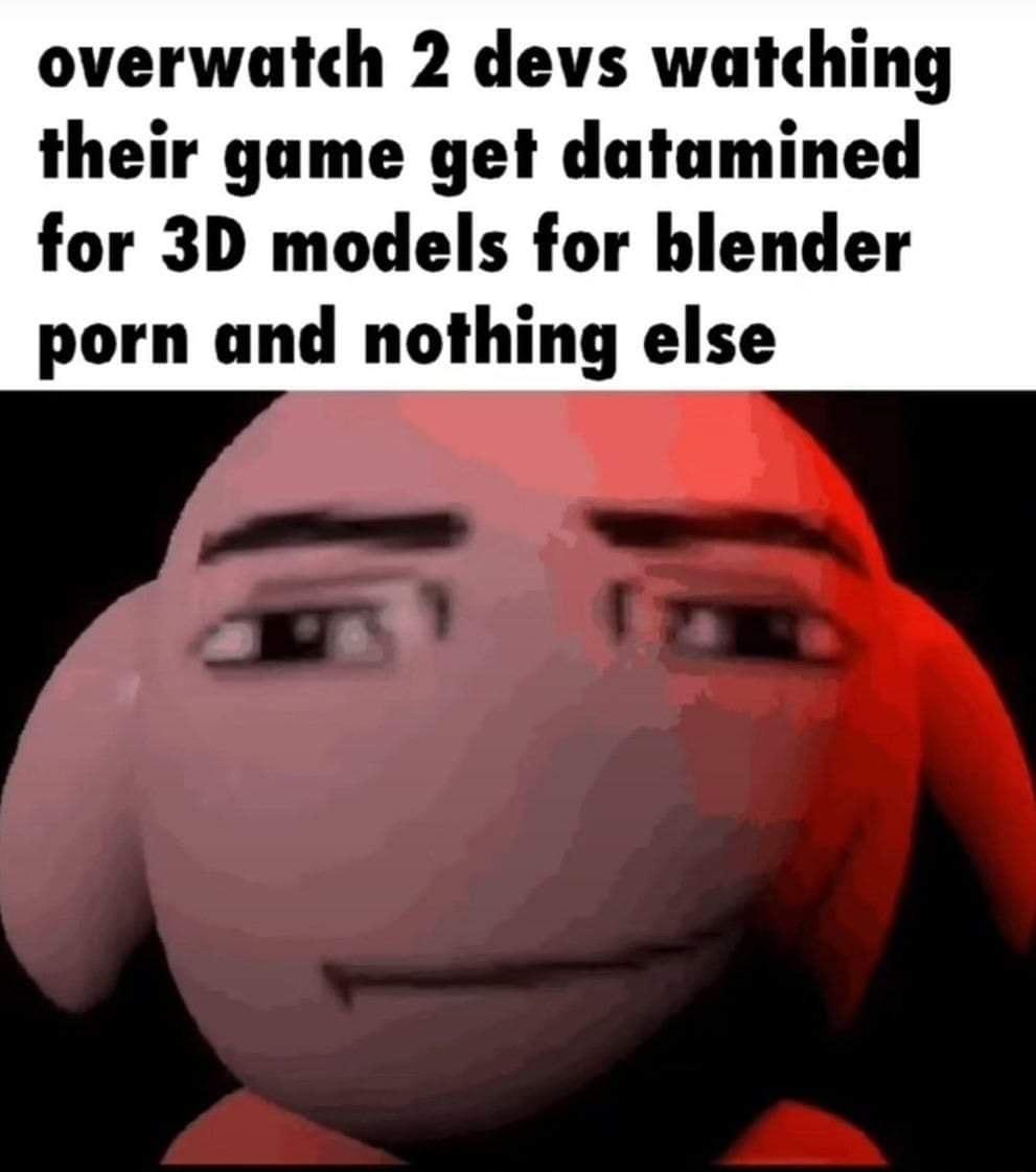 overwatch 2 devs watching their game get datamined for 3D models for blender porn and nothing else