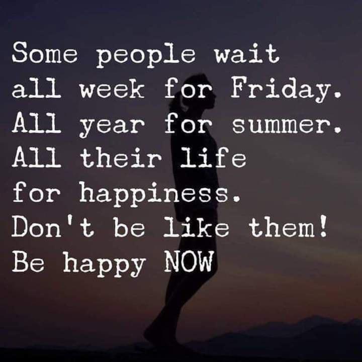 SIeJ IS TTe ARCHRTZH R 4 all week for Friday NI CFT o o oBIR101 1 115 o8 U A TS5 R N B for happiness Dont be like them Be happy NOW