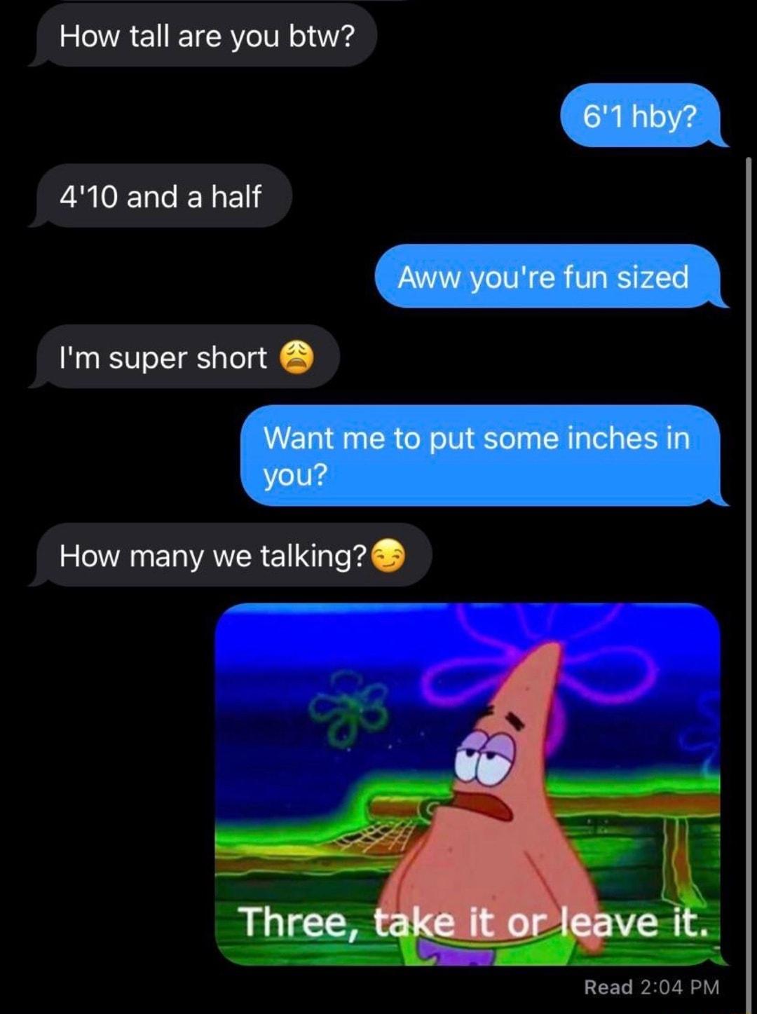 How tall are you btw ERELCENES Im super short How many we talking Read 204 PM