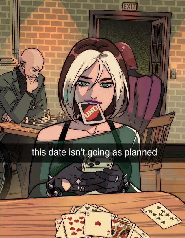 this date isn't going as planned UNO EXIT