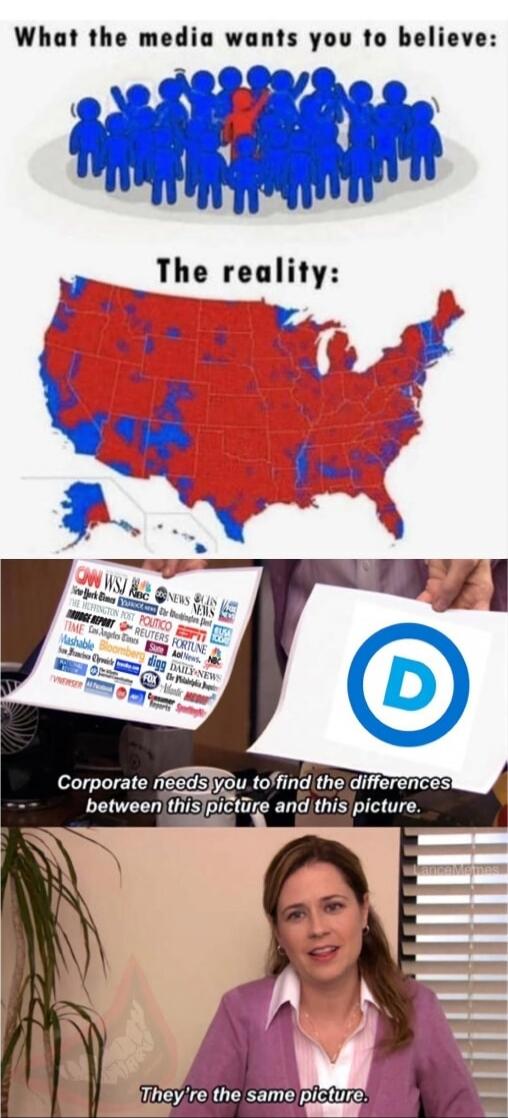 What the media wants you to believe:\n\nThe reality:\n\nCorporate needs you to find the differences between this picture and this picture.\n\nThey’re the same picture.