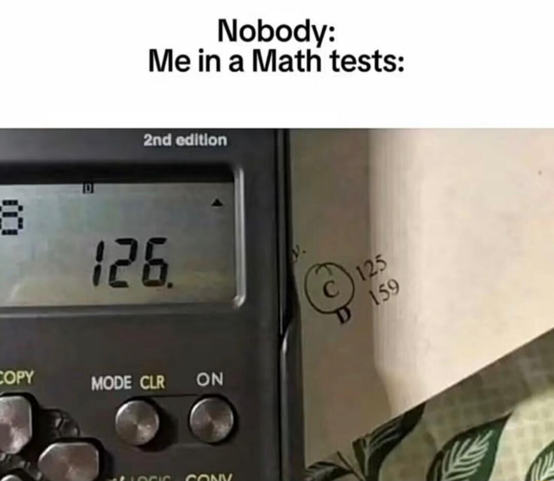 Nobody: Me in a Math tests: 2nd edition 126. C 125 D 159 COPY MODE CLR ON LOGIC CONV