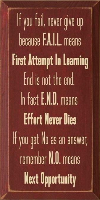 you T rever g because FALL means First httempt In earning blsmttend 1 It END meas Effort Nover Dies et o s ans ot N0 s t Next Opportusty v