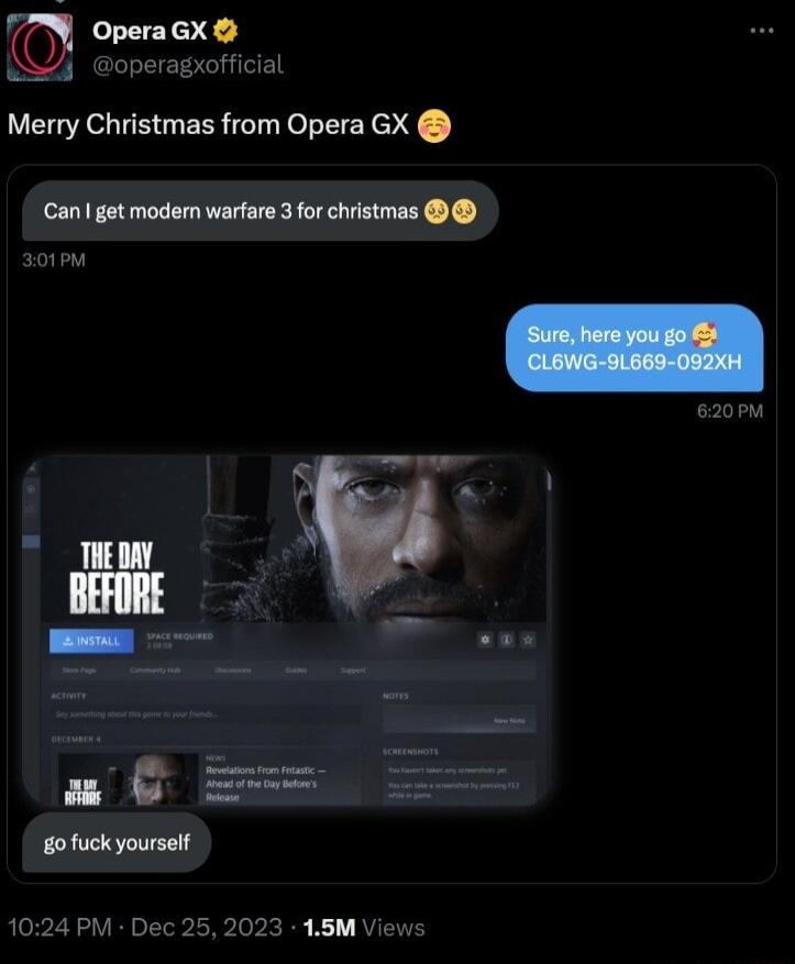 Opera GX Merry Christmas from Opera GX Can get modern warfare 3 for chrstmas 301PM 1024 PM Dec 252023 15M Views