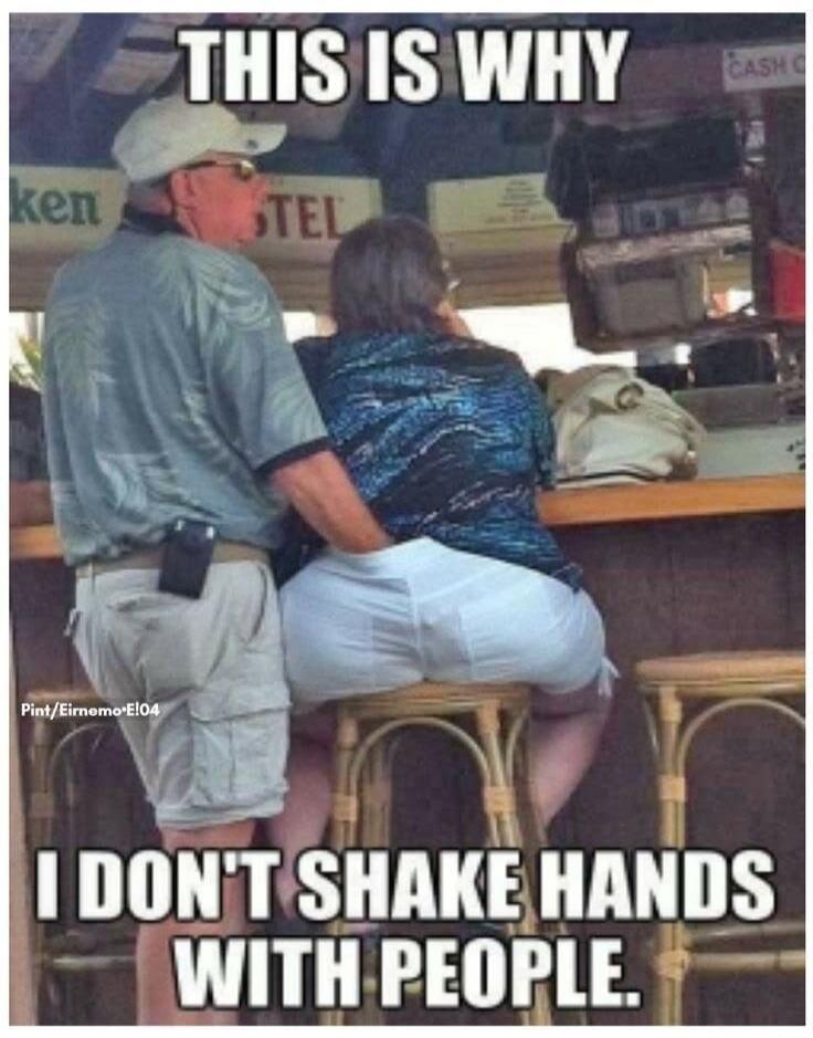 THIS IS WHY I DON'T SHAKE HANDS WITH PEOPLE.