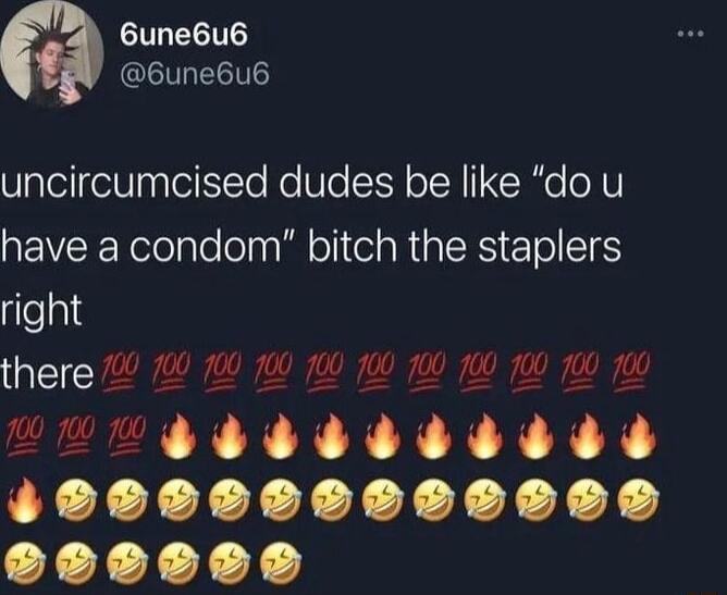 6une6ub 6une6ub uncircumcised dudes be like dou have a condom bitch the staplers right there 7Qr 14 f U 100 7141 4 Q 700 Vf 700 A YT XXX Y oo200020200 e e
