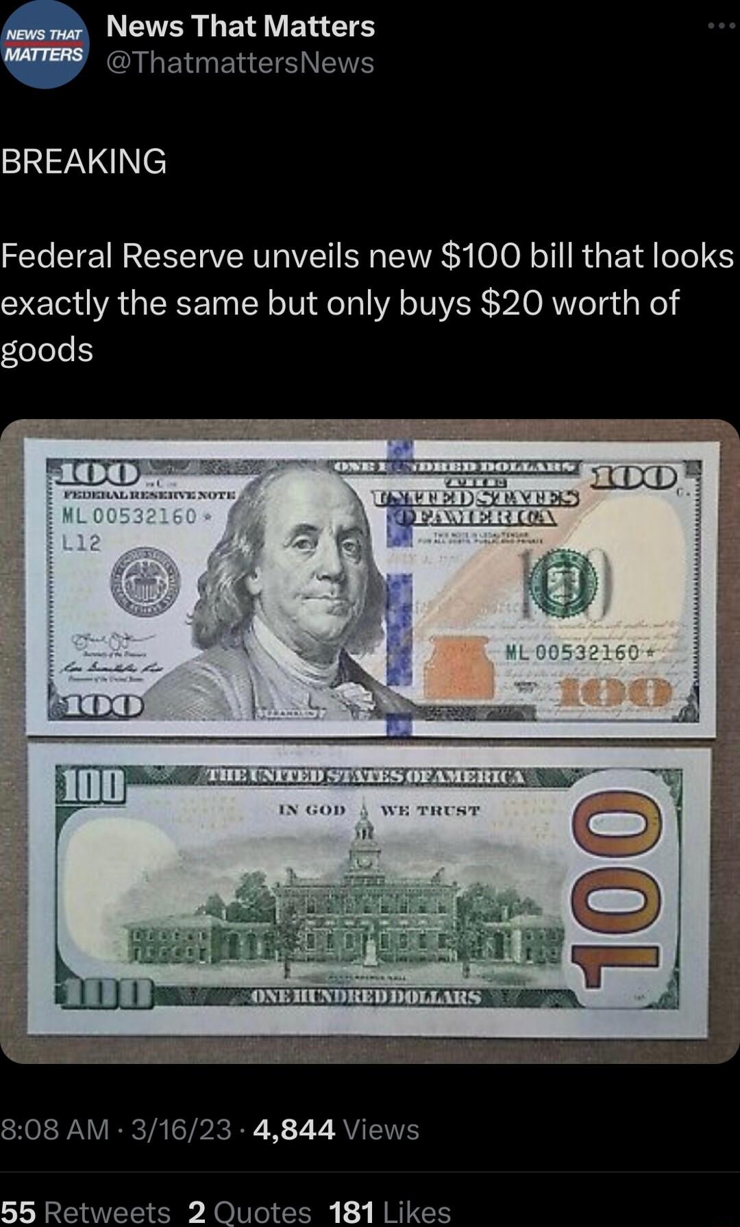 LNEVER G ERVER TS CILENGERESNETS BREAKING Federal Reserve unveils new 100 bill that looks exactly the same but only buys 20 worth of goods 808 AM 31623 4844 Views 55 Retweets 2 Quotes 181 Likes