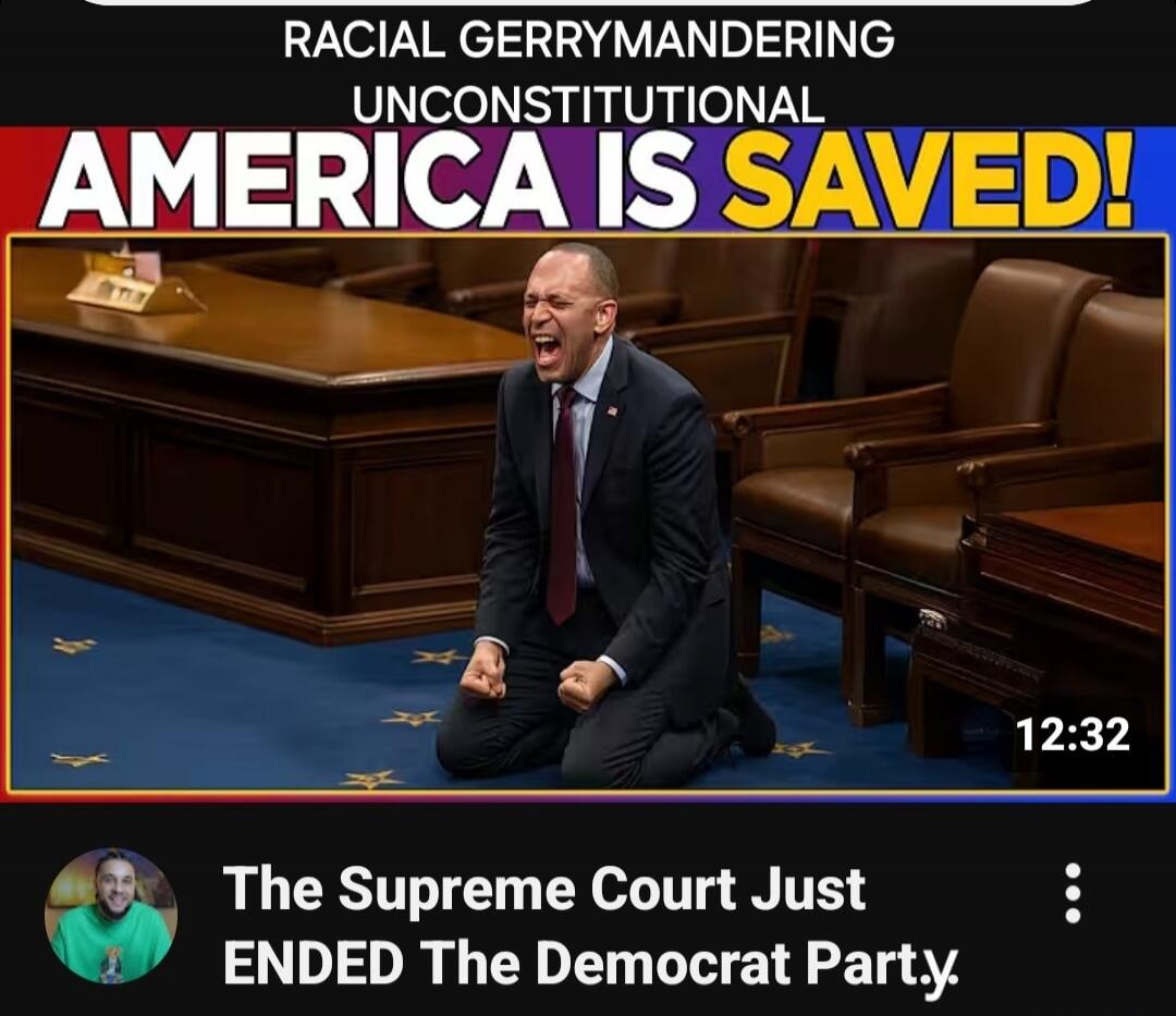 Racial Gerrymandering Unconstitutional. America Is Saved! The Supreme Court Just Ended The Democrat Party. A man is on his knees, screaming in a legislative chamber.