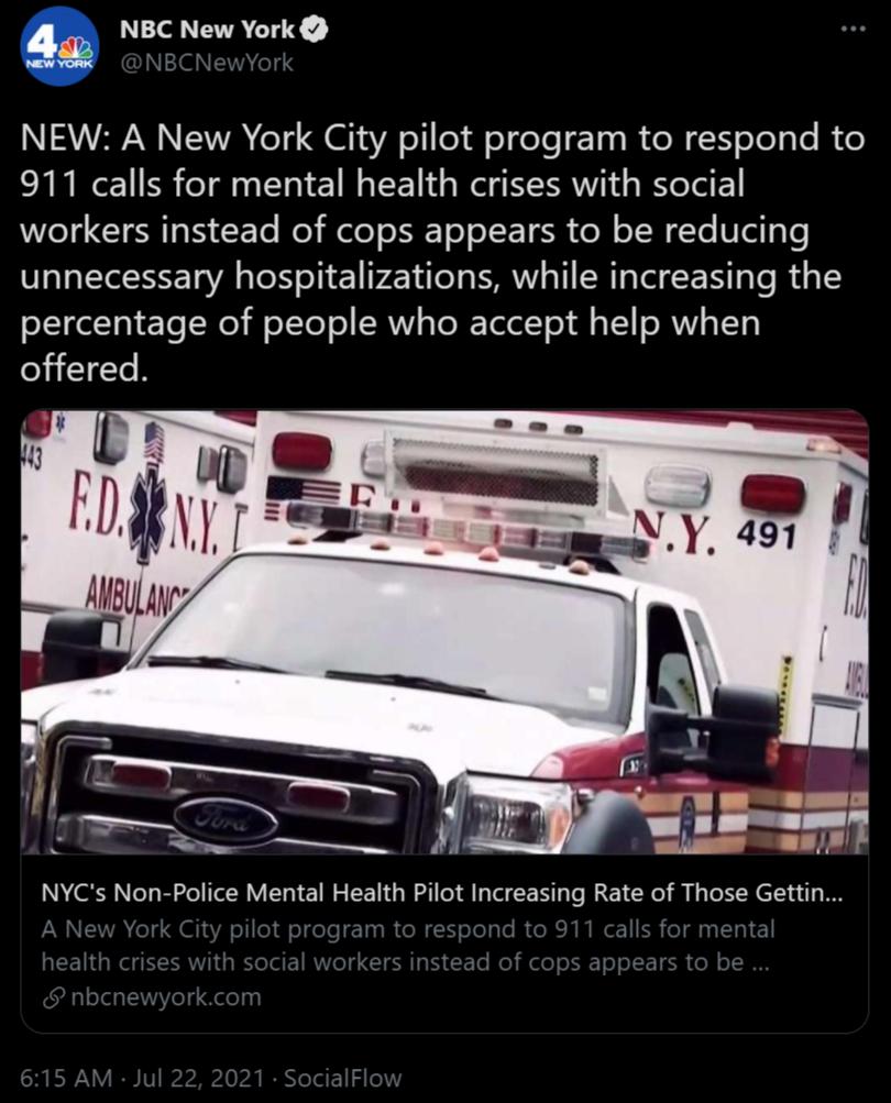 NBC New York 4g U7 NEW A New York City pilot program to respond to 911 calls for mental health crises with social workers instead of cops appears to be reducing unnecessary hospitalizations while increasing the percentage of people who accept help when offered NYCs Non Police Mental Health Pilot Increasing Rate of Those Gettin