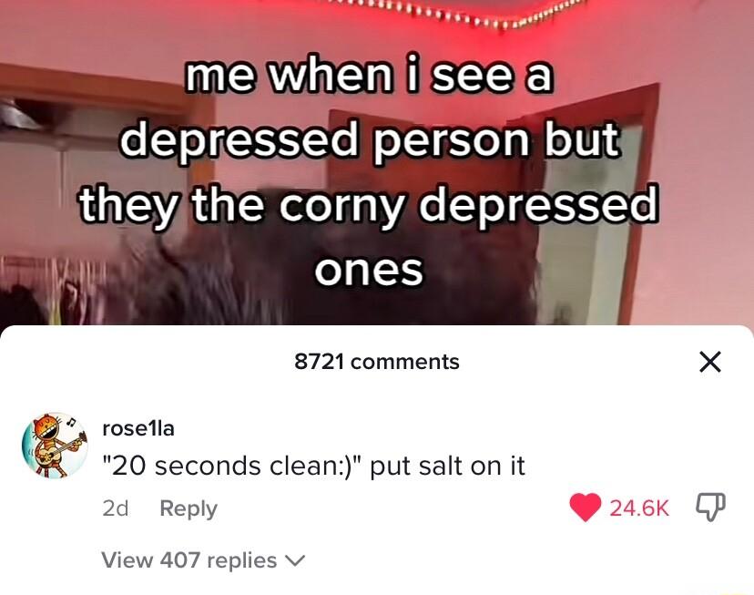 oS Ye Wl g WoXUs 8721 comments rosella 20 seconds clean put salt on it 2 Reply View 407 replies v