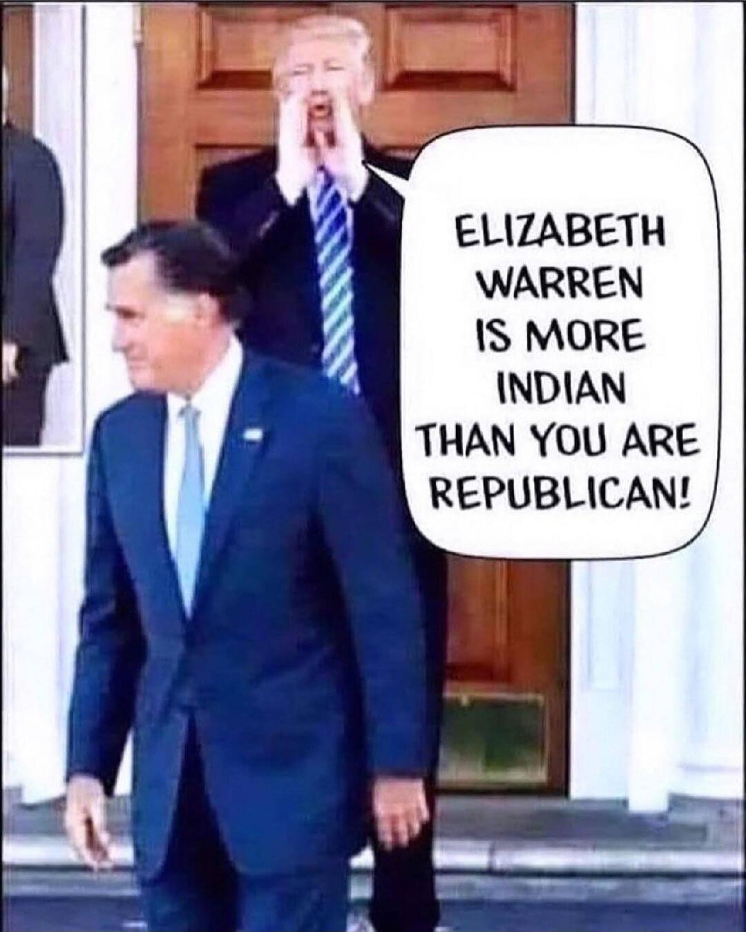 ELIZABETH WARREN IS MORE INDIAN THAN YOU ARE REPUBLICAN!