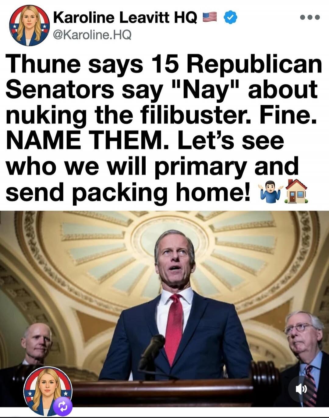 Karoline Leavitt HQ @Karoline.HQ Thune says 15 Republican Senators say 