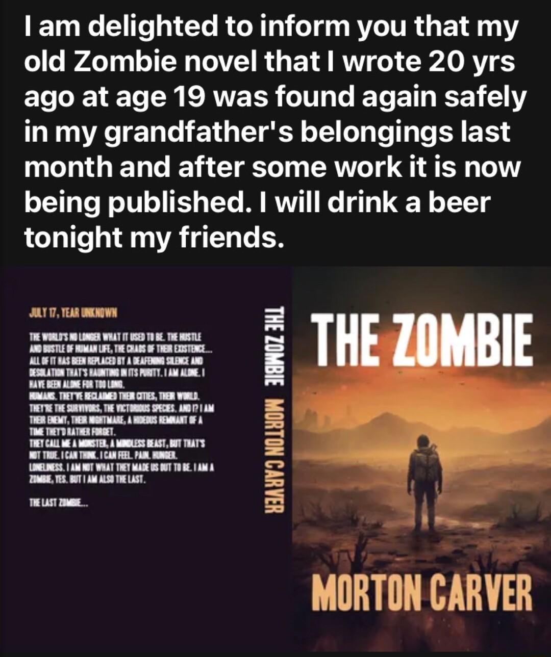 1 am delighted to inform you that my l AeTy TR T R G ET R P RV 5 ELLEE LN CATERS WL CELET ST Y in my grandfathers belongings last TG ED G 1 CLETT RV T S L T being published will drink a beer tonight my friends WAHVI NOLYON JI8MOZ 3HL I MORTON CARVER