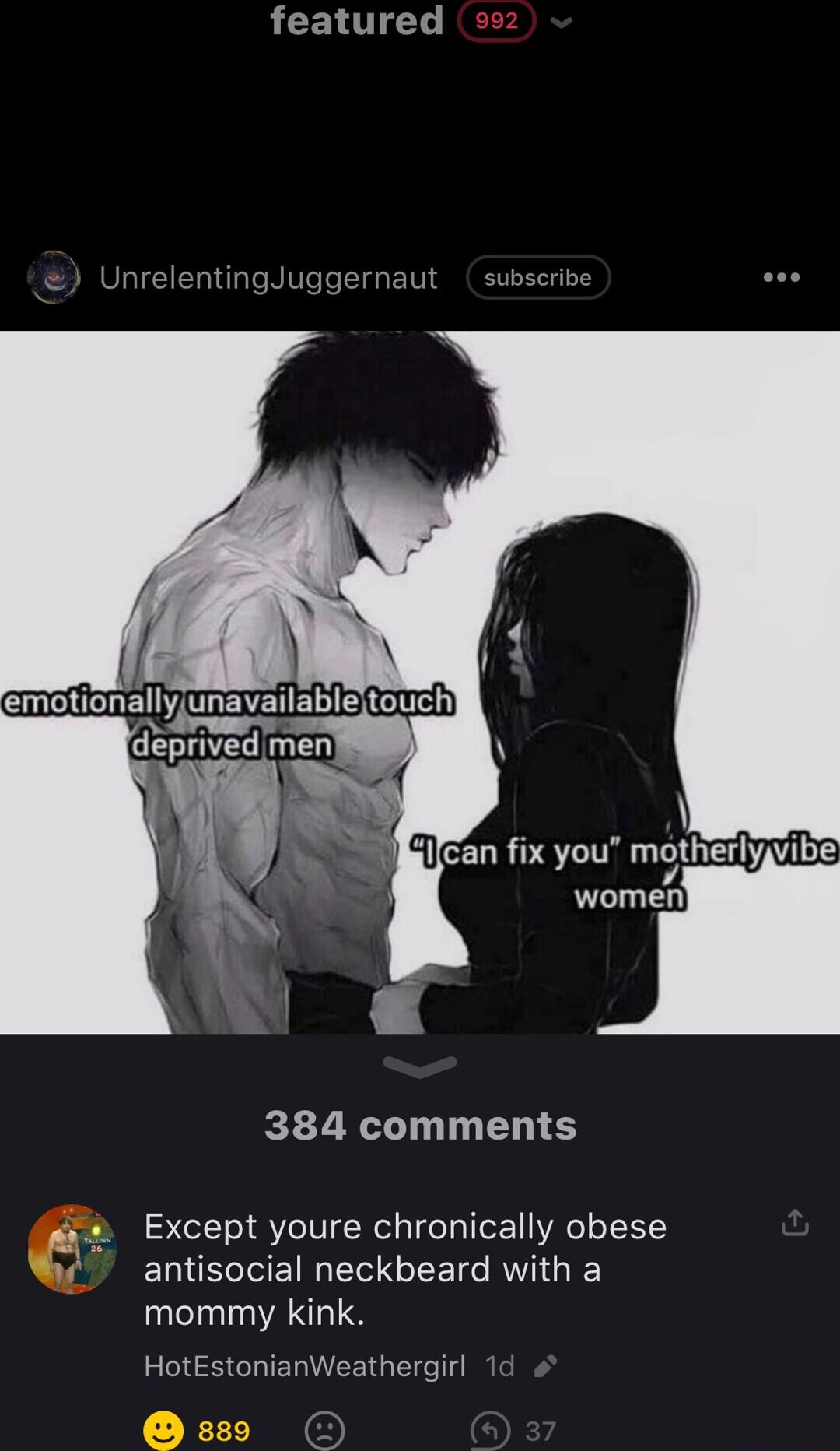 ACEMICT UnrelentingJuggernaut subs 384 comments Except youre chronically obese EIECTEIN EIGIEE I R G I mommy kink HotEstonianWeathergirl 1