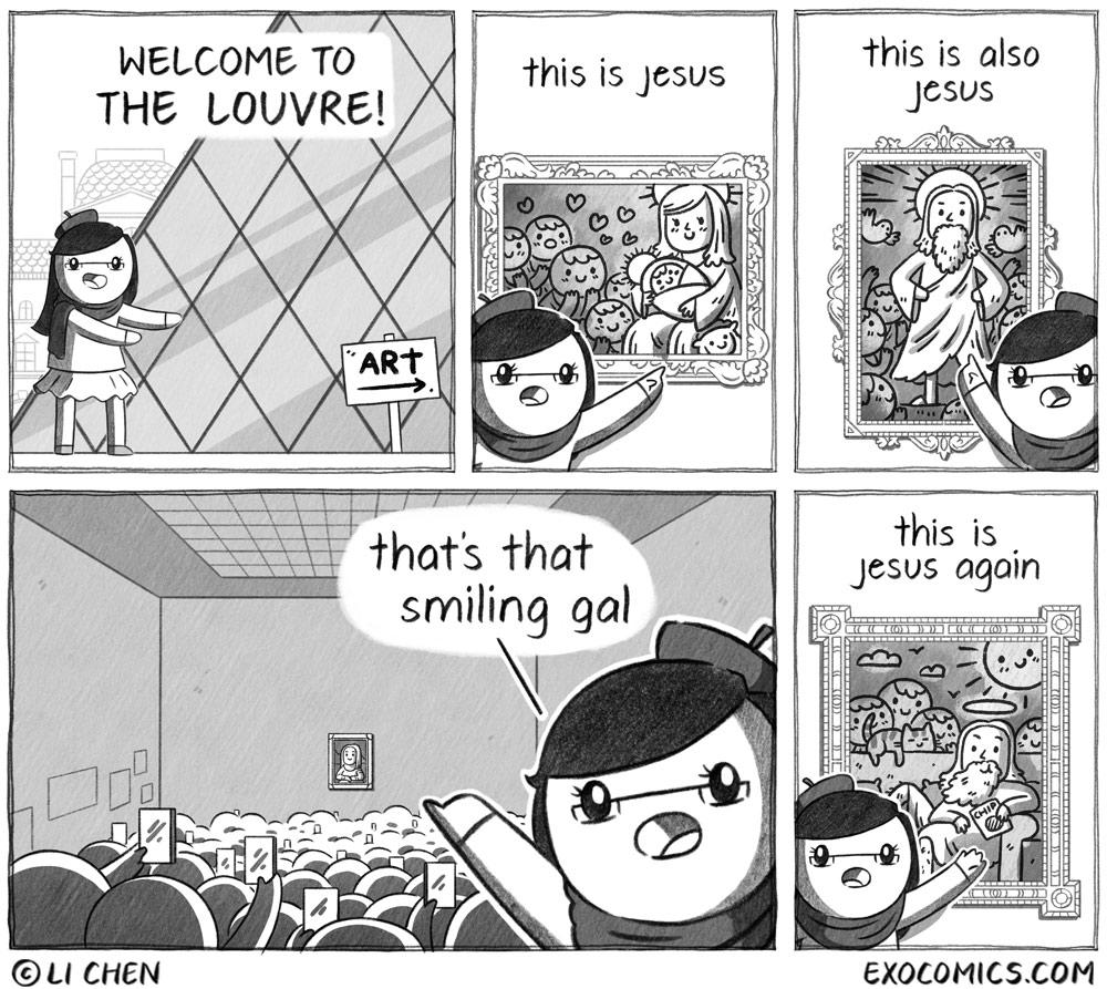 7 WELCOME TO THE LOUVRE this is jesus this is also LrLhms that smiling gal U CHEN Hhis is 1